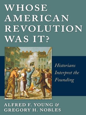 cover image of Whose American Revolution Was It?